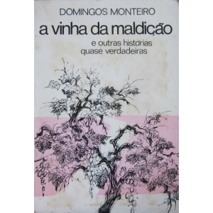 MONTEIRO (DOMINGOS) - A VINHA DA MALDIÇÃO