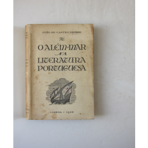 OSÓRIO (JOÃO DE CASTRO) - O ALÉM-MAR NA LITERATURA PORTUGUESA