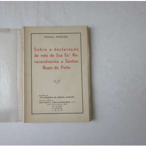 ANSELMO (MANUEL) - SOBRE A DECLARAÇÃO DE VOTO DE SUA EXª REVERENDÍSSIMA O SENHOR BISPO DO PORTO