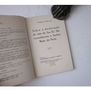 ANSELMO (MANUEL) - SOBRE A DECLARAÇÃO DE VOTO DE SUA EXª REVERENDÍSSIMA O SENHOR BISPO DO PORTO