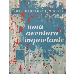 MIGUÉIS (JOSÉ RODRIGUES) - UMA AVENTURA INQUIETANTE