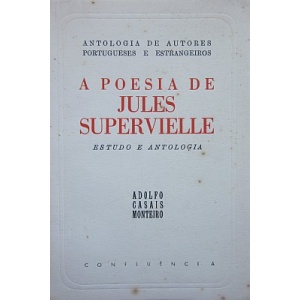MONTEIRO (ADOLFO CASAIS) - A POESIA DE JULES SUPERVIELLE