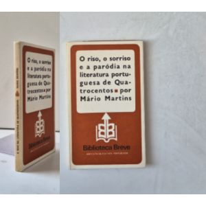 MARTINS (MÁRIO) - O RISO, O SORRISO E A PARÓDIA NA LITERATURA PORTUGUESA DE QUATROCENTOS