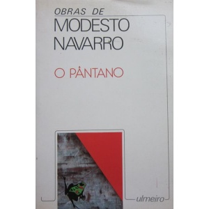 NAVARRO (ANTÓNIO MODESTO) - O PÂNTANO