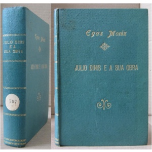 MONIZ (DR. EGAS) - JÚLIO DINIS E A SUA OBRA