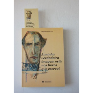 LEÃO (ISABEL PONCE DE) [Coord.] - MIGUEL TORGA: A MINHA VERDADEIRA IMAGEM ESTÁ NOS LIVROS QUE ESCREVI