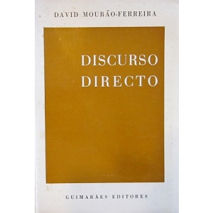 MOURÃO-FERREIRA (DAVID) - DISCURSO DIRECTO