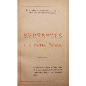 NETO (BERNARDO GONÇALVES) - BERNARDES E O NOSSO TEMPO