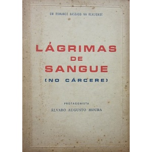 MOURA (ÁLVARO AUGUSTO) - LÁGRIMAS DE SANGUE