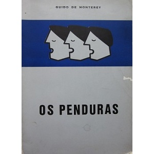 MONTEREY (GUIDO DE) - OS PENDURAS