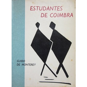 MONTEREY (GUIDO DE) - ESTUDANTES DE COIMBRA