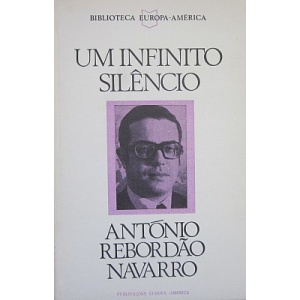NAVARRO (ANTÓNIO REBORDÃO) - UM INFINITO SILÊNCIO