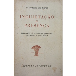 NEVES  (MOREIRA DAS) - INQUIETAÇÃO & PRESENÇA