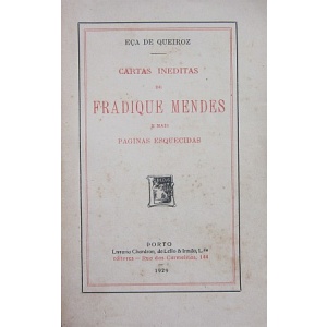 QUEIROZ (EÇA DE) - CARTAS INEDITAS DE FRADIQUE MENDES