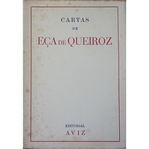 QUEIROZ (EÇA DE) - CARTAS DE EÇA DE QUEIROZ