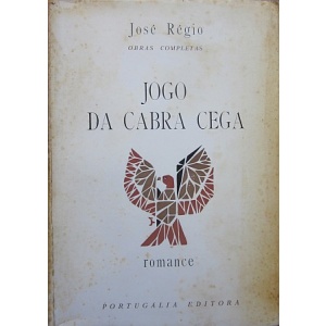 RÉGIO (JOSÉ) - JOGO DA CABRA CEGA