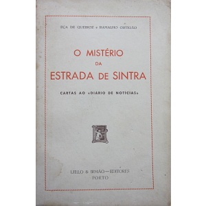 QUEIROZ (EÇA DE) & ORTIGÃO (RAMALHO) - O MISTÉRIO DA ESTRADA DE SINTRA