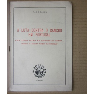 CARDIA (MÁRIO) - A LUTA CONTRA O CANCRO EM PORTUGAL