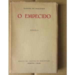 PASCOAES (TEIXEIRA DE) - O EMPECIDO