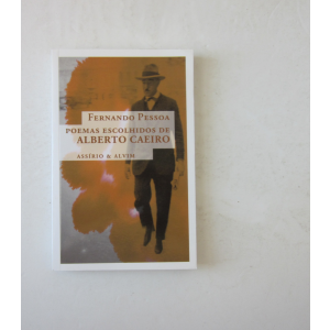 PESSOA (FERNANDO) - POEMAS ESCOLHIDOS DE ALBERTO CAEIRO