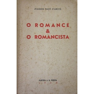 PAÇO D'ARCOS (JOAQUIM) - O ROMANCE & O ROMANCISTA