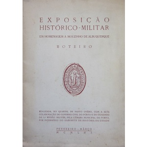 EXPOSIÇÃO HISTÓRICO-MILITAR EM HOMENAGEM A MOUZINHO DE ALBUQUERQUE