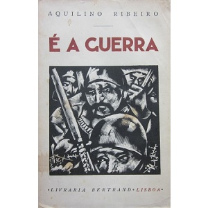 RIBEIRO (AQUILINO) - É A GUERRA