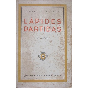 RIBEIRO (AQUILINO) - LÁPIDES PARTIDAS