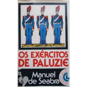 SEABRA (MANUEL DE) - OS EXÉRCITOS DE PALUZIE