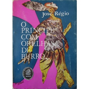 RÉGIO (JOSÉ) - O PRÍNCIPE COM ORELHAS DE BURRO
