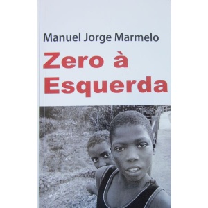 MARMELO (MANUEL JORGE) - ZERO À ESQUERDA