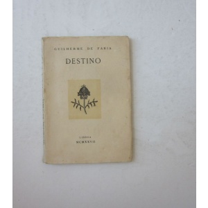 FARIA (GUILHERME DE) - DESTINO