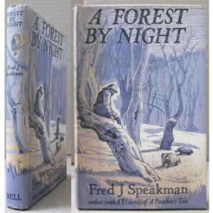 SPEAKMAN (FRED J.) - A FOREST BY NIGHT