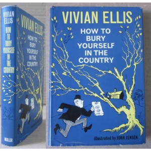 ELLIS (VIVIAN) - HOW TO BURY YOURSELF IN THE COUNTRY