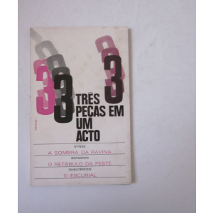 TRÊS PEÇAS EM UM ACTO - 1º VOL.