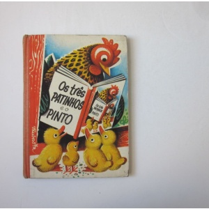 TRÊS (OS) PATINHOS E O PINTO