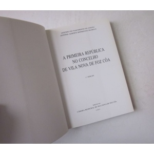 COIXÃO (ANTÓNIO N. SÁ) & TRABULO (ANTÓNIO A. RODRIGUES) - A PRIMEIRA REPÚBLICA NO CONCELHO DE VILA NOVA DE FOZ CÔA