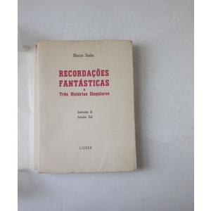SANDOZ (MAURICE) - RECORDAÇÕES FANTÁSTICAS E TRÊS HISTÓRIAS SINGULARES