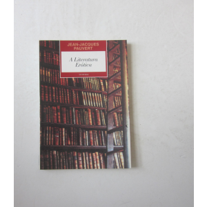 PAUVERT (JEAN-JACQUES) - A LITERATURA ERÓTICA