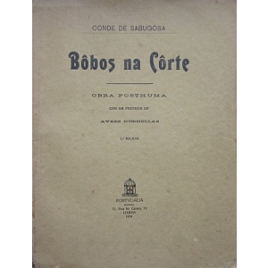 SABUGOSA (CONDE DE) - BÔBOS NA CÔRTE