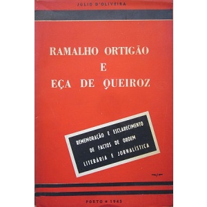 OLIVEIRA (JÚLIO D') - RAMALHO ORTIGÃO E EÇA DE QUEIROZ