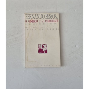 PESSOA (FERNANDO) - O COMÉRCIO E A PUBLICIDADE
