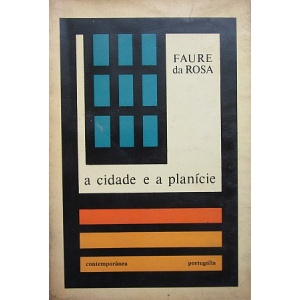 ROSA (FAURE DA) - A CIDADE E A PLANÍCIE