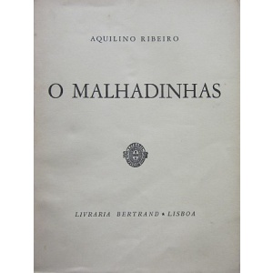RIBEIRO (AQUILINO) - O MALHADINHAS
