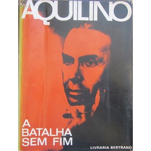 RIBEIRO (AQUILINO) - A BATALHA SEM FIM