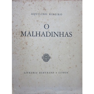 RIBEIRO (AQUILINO) - O MALHADINHAS