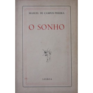 PEREIRA (MANUEL DE CAMPOS) - O SONHO