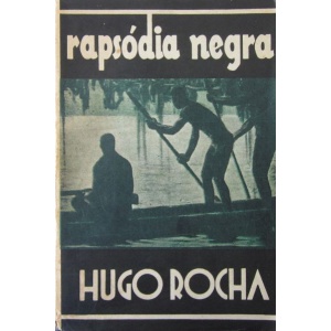 ROCHA (HUGO) - RAPSÓDIA NEGRA