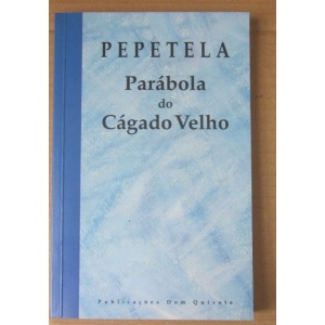 PEPETELA - PARÁBOLA DO CÁGADO VELHO