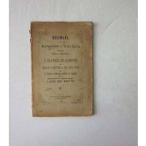 LACERDA (FRANCISCO CORRÊA DE) & LEÃO (MANUEL BARBOSA) - HISTÓRIA DA ANTIQUISSIMA E SANTA IGREJA HOJE INSIGNE COLLEGIADA DE S. MARTINHO DE CEDOFEITA